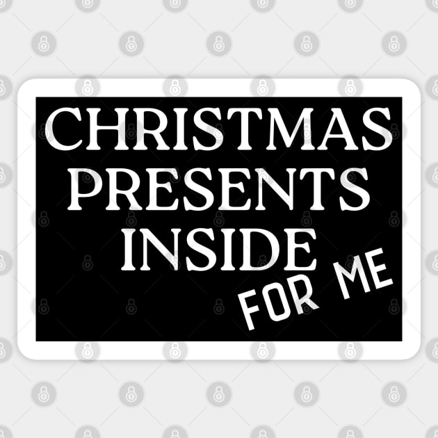 Christmas Presents Inside For Me. Christmas Shopping Tote Bag. Tote Bag for All Your Xmas Shopping and Stuff. Gift for Christmas. White Sticker by That Cheeky Tee